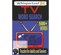TV Word Search: Brain Games for Adults and Seniors / Puzzles about Movies, Actors, Tv History and More / Brain Busters / 100+ Pages / 500+ Words / Gift for Vacations, Holiday and Free Times