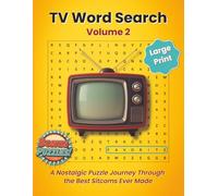 TV Word Search: Volume 2: Another Nostalgic Puzzle Book Featuring 50 Classic & Modern Sitcoms, Bonus Crosswords, Trivia, and Fun Facts for Adults and ... | Perfect Gift for TV Entertainment Lovers