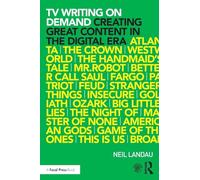 TV Writing On Demand: Creating Great Content in the Digital Era [Lingua inglese]