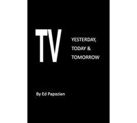 TV: Yesterday, Today & Tomorrow