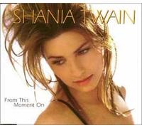 Twain, Shania - from This Moment on