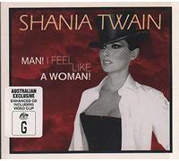 Shania Twain – Man I Feel Like a Woman