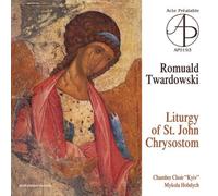 TWARDOWSKI, R. - LITURGY OF ST.JOHN CHRYSO
