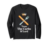 'TWAS The Carbs M'Lord Funny Bread Lover Maglia a Manica