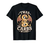 'TWAS The Carbs M'Lord Funny Fantasy Dragon Pasta Lover Maglietta
