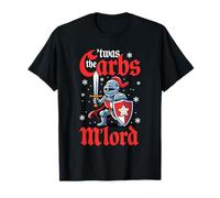 'TWAS The Carbs M'Lord Funny Thanksgiving Knight Cockies Maglietta