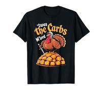 'TWAS The Carbs M'Lord Funny Thanksgiving Turkey Meme Maglietta