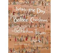 Leslie Bond Digg Twas the Day Before Christmas in Bethlehem T (Copertina rigida)