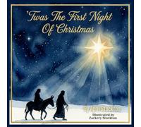 T'was The First Night Of Christmas