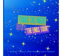'Twas the Night Before "The Eras Tour"