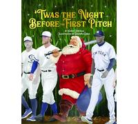 Twas the Night Before the First Pitch