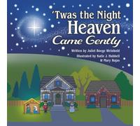 'Twas the Night Heaven Came Gently