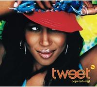 Tweet – Oops(Oh My)
