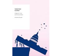 Tweeting Scared: Congress's Crisis of Communication