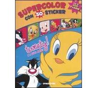 Tweety! e i suoi amici. Supercolor. Con sticker. Ediz. illustrata