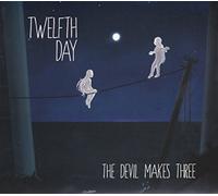 Twelfth Day The Devil makes three (CD)