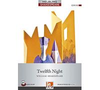 Twelfth Night. Level 7 (B2). Helbling Shakespeare Series. Con CD Audio. Con espansione online