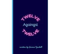 Twelve Against Twelve (and other stories)