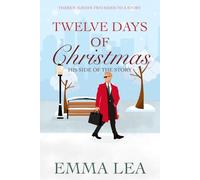 Twelve Days of Christmas: His Side of the Story