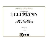 Twelve Easy Chorale Preludes (Tascabile) Kalmus Edition