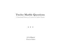 Twelve Marble Questions (Instructor Edition): A History of Greece in Twelve Poems