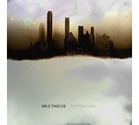 Twelve Mile City on a hill (CD) Album