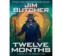 Twelve Months: (Dresden Files)