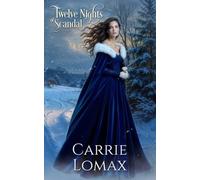 Twelve Nights of Scandal: A Regency Christmas Novella