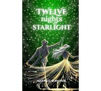TWELVE NIGHTS OF STARLIGHT
