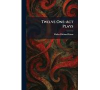 Twelve One-Act Plays
