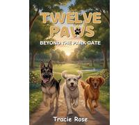 Twelve Paws - Beyond The Park Gate