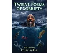 TWELVE POEMS OF SOBRIETY
