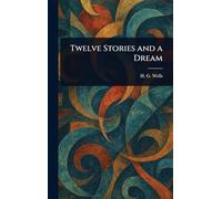 Twelve Stories and a Dream