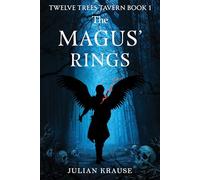 Twelve Trees Tavern Book One, The Magus' Rings