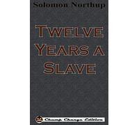 Twelve Years a Slave (Chump Change Edition)