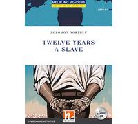 Twelve Years a Slave. Livello 5 (B1). Con espansione online. Con CD-Audio
