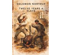 Twelve Years a Slave (Minerva Classics)