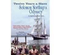 Twelve Years a Slave Solomon Northup's Odyssey