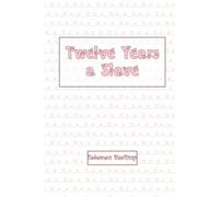 Twelve Years a Slave: St. Valentine’s Special Gift Edition