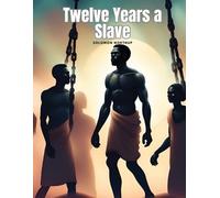 Twelve Years a Slave (Tascabile)