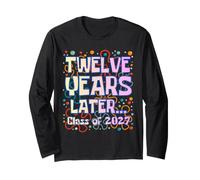 Twelve Years Later Class of 2027 Senior Graduation Funny Maglia a Manica
