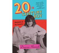 Duncan Hannah Twentieth-Century Boy (Tascabile)