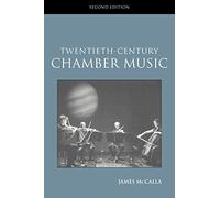 Twentieth-Century Chamber Music: Routledge Studies in Musical Genres