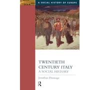 Twentieth Century Italy: A Social History