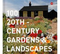 Twentieth Century Socie 100 20th-Century Gardens and Landscap (Copertina rigida)