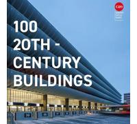 Twentieth Century Society 100 20th-Century Buildings (Copertina rigida)