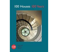 Twentieth Century Society 100 Houses 100 Years (Copertina rigida)