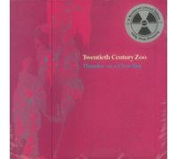 Twentieth Century Zoo - Thunder on a Clear Day