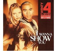Twenty 4 Seven Feat.Stay-C & N - I Wanna Show You