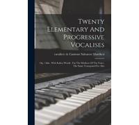 Twenty Elementary And Progressive Vocalises (Tascabile)